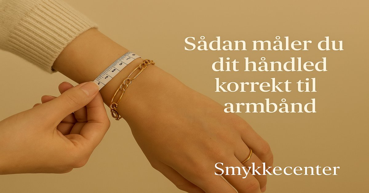 Sådan måler du dit håndled korrekt til armbånd