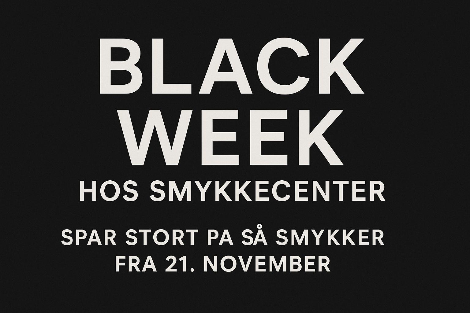 Black Week hos Smykkecenter – spar stort på smykker fra 21. november